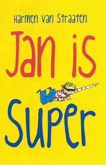 Jan is super - Harmen van Straaten 9789020659245, Boeken, Verzenden, Zo goed als nieuw, Harmen van Straaten