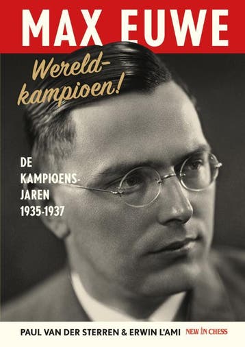 Max Euwe, Wereldkampioen! | Paul Sterren; Erwin Ami | Nieuw, Ophalen of Verzenden, Nieuw, Paul Sterren; Erwin Ami