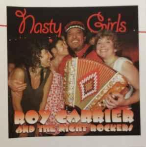 cd - Roy Carrier And The Night Rockers - Nasty Girls, Verzenden, Zo goed als nieuw