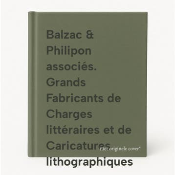 Balzac & Philipon associés. Grands Fabricants de Charges, Verzenden, Gelezen