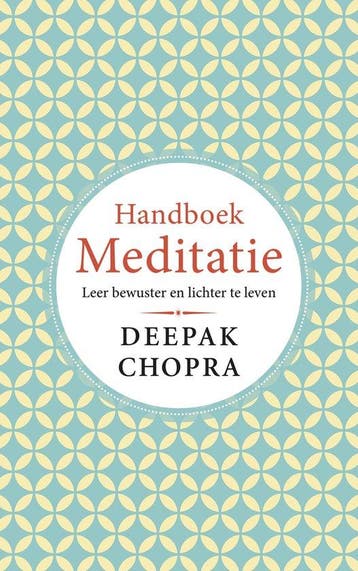 9789021578286 Handboek Meditatie Deepak Chopra, Verzenden, Nieuw, Deepak Chopra