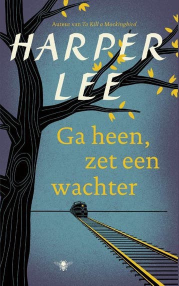 Ga heen, zet een wachter - Harper Lee 9789023497820, Boeken, Verzenden, Gelezen, Harper Lee