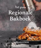 Het Grote Regionale Bakboek 9789090354460 Noël Cuppens, Ophalen of Verzenden, Nieuw, Noël Cuppens