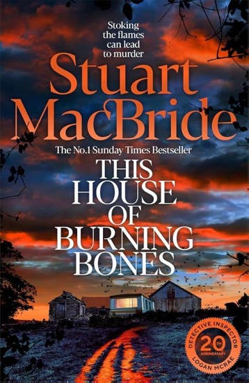 This House Of Burning Bones | Stuart MacBride | Nieuw, Boeken, Ophalen of Verzenden, Nieuw, Stuart MacBride