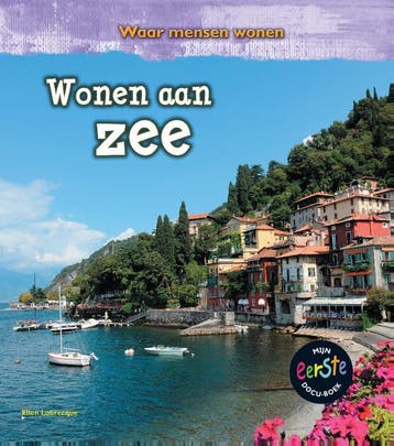 Wonen aan zee / Waar mensen wonen - Ellen Labrecque, Verzenden, Gelezen, Ellen Labrecque