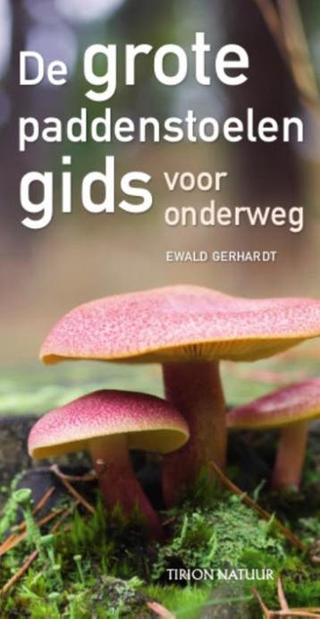 De grote paddenstoelengids voor onderweg / Tirion natuur, Boeken, Verzenden, Zo goed als nieuw, Ewald Gerhardt
