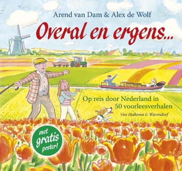 Overal en ergens... - Arend van Dam 9789047509851, Boeken, Verzenden, Zo goed als nieuw, Arend van Dam
