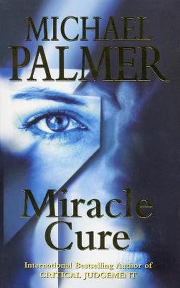 Miracle Cure - Michael Palmer 9780099278665, Verzenden, Gelezen, Michael Palmer