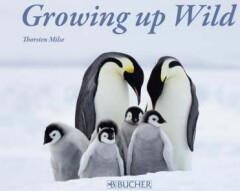 GROWING UP WILD  GEB - T MILSE 9783765816369, Verzenden, Gelezen, T MILSE