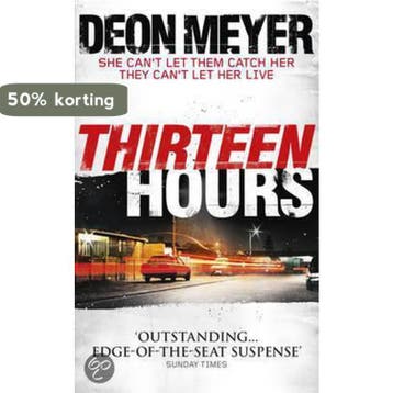 Thirteen Hours - Deon Meyer 9781444715118, Boeken, Verzenden, Gelezen, Deon Meyer