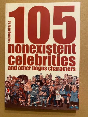105 Nonexistent Celebrities partly based on real persons, Boeken, Verzenden, Zo goed als nieuw, Cartoons