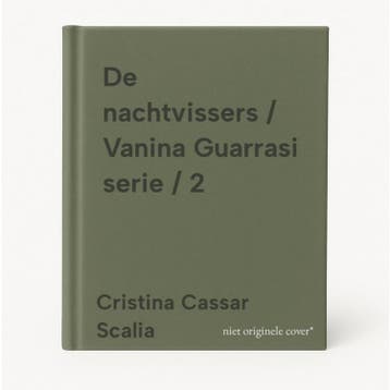 De nachtvissers / Vanina Guarrasi serie / 2 9789460686610, Verzenden, Gelezen, Cristina Cassar Scalia