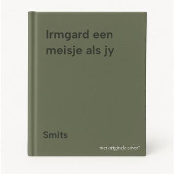 Irmgard een meisje als jy 9789020502268 Smits, Verzenden, Gelezen, Smits