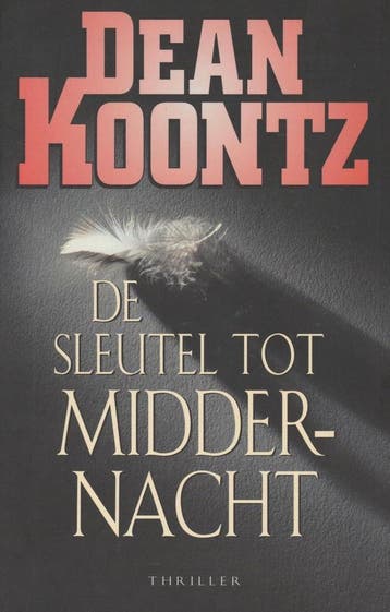De sleutel tot middernacht 9789024539475 Dean R. Koontz, Verzenden, Zo goed als nieuw, Dean R. Koontz