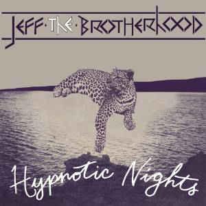 cd - JEFF The Brotherhood - Hypnotic Nights, Verzenden, Zo goed als nieuw
