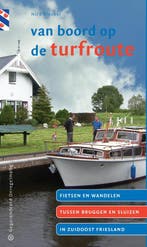 Van boord op de Turfroute 9789078641216 Nico Bleeker, Boeken, Verzenden, Zo goed als nieuw, Nico Bleeker