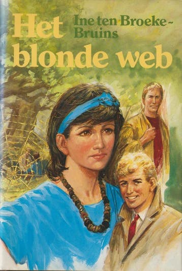 BLONDE WEB 9789021031934 I. ten Broeke-Bruins, Verzenden, Gelezen, I. ten Broeke-Bruins