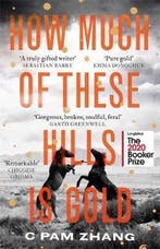 How Much of These Hills is Gold Longlisted for the Booker, Verzenden, Zo goed als nieuw, Zhang