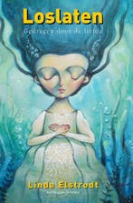 Loslaten 9789493023697 Linda Elstrodt, Verzenden, Gelezen, Linda Elstrodt