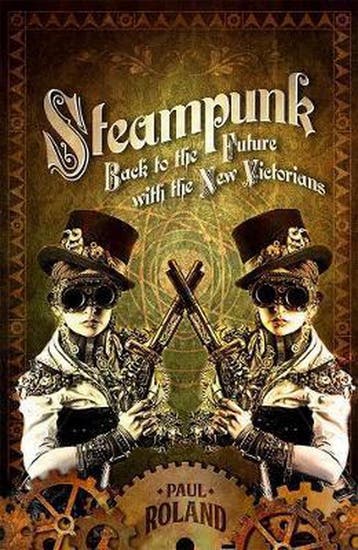 Steampunk - Paul Roland 9781843442493, Verzenden, Gelezen, Paul Roland