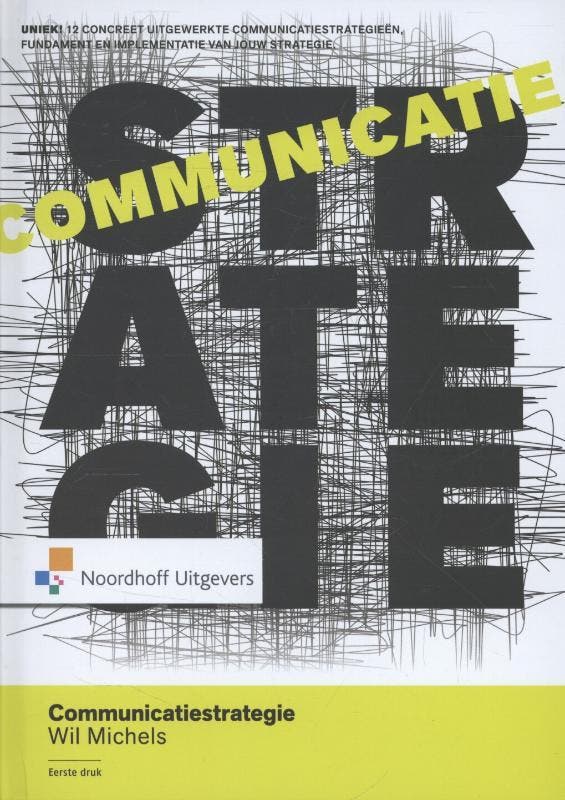 Communicatiestrategie 9789001807818 Wil Michels, Boeken, Economie, Management en Marketing, Zo goed als nieuw, Verzenden