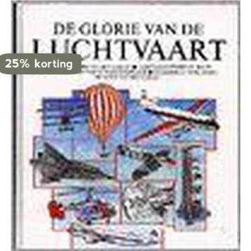 De glorie van de luchtvaart 9789052340289, Verzenden, Gelezen