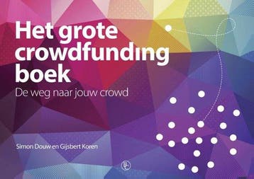 9789047009986 Het grote crowdfunding boek | Tweedehands, Verzenden, Zo goed als nieuw, Simon Douw