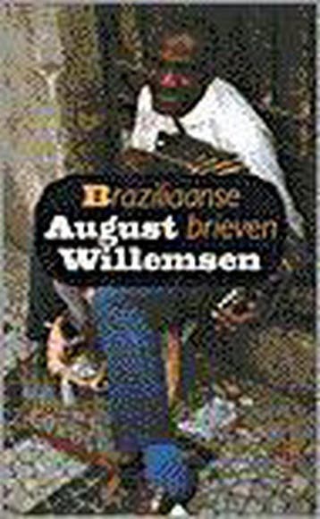 Braziliaanse brieven - August Willemsen 9789029557450, Verzenden, Gelezen, August Willemsen