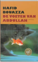 De voeten van Abdullah 9789044606065 Hafid Bouazza, Verzenden, Zo goed als nieuw, Hafid Bouazza