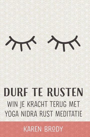 9789492995162 Durf te rusten | Tweedehands, Verzenden, Zo goed als nieuw, Karen Brody