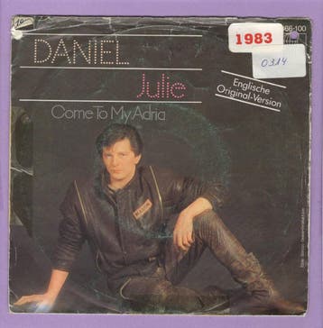 Daniel – Julie / Come To My Adria (1-7-Vinyl-Single), Ophalen of Verzenden, Nieuw in verpakking
