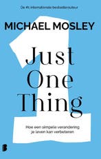 Just one thing 9789049204013 Michael Mosley, Verzenden, Zo goed als nieuw, Michael Mosley