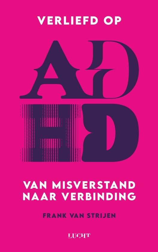 9789493422285 Verliefd op ADHD Frank van Strijen, Boeken, Psychologie, Nieuw, Verzenden