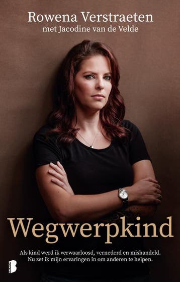 Wegwerpkind - Rowena Verstraeten 9789049203092, Verzenden, Zo goed als nieuw, Rowena Verstraeten