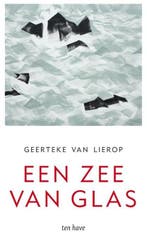 Een zee van glas | 9789025906665 | Geerteke van Lierop, Zo goed als nieuw, Geerteke van Lierop