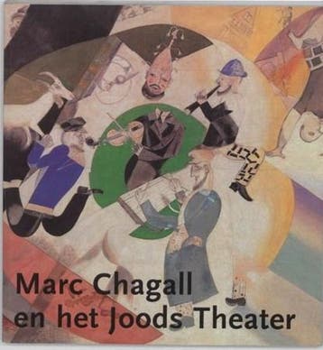 Marc Chagall en het Joods Theater | 9789040086786, Boeken, Ophalen of Verzenden, Zo goed als nieuw