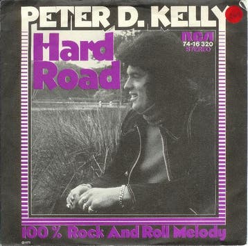 vinyl single 7 inch - Peter D. Kelly - Hard Road, Verzenden, Zo goed als nieuw, 7 inch, Pop