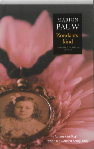 Zondaarskind - Marion Pauw 9789041416094, Boeken, Verzenden, Gelezen, Marion Pauw