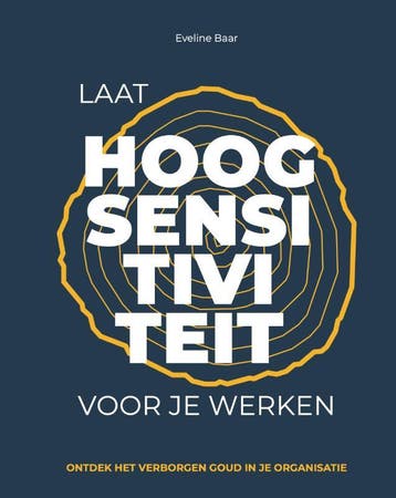 Laat Hoogsensitiviteit Voor Je Werken | Eveline Baar | Nieuw, Ophalen of Verzenden, Nieuw, Eveline Baar
