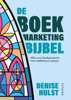 De boekmarketingbijbel 9789461266873 Denise Hulst, Boeken, Verzenden, Zo goed als nieuw, Denise Hulst