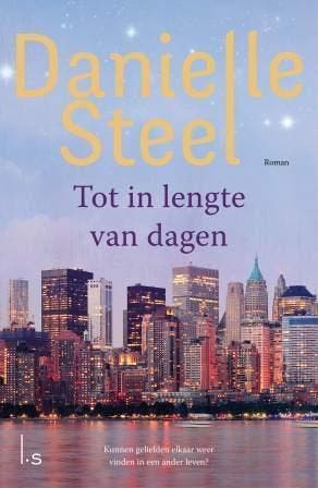 Tot in lengte van dagen - Danielle Steel 9789021809052, Boeken, Verzenden, Gelezen, Danielle Steel