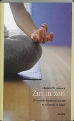 Zin in zen 9789056700904 C.W. Anbeek, Verzenden, Zo goed als nieuw, C.W. Anbeek