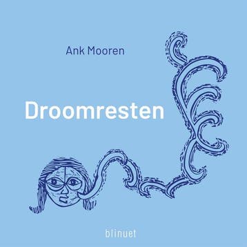 Droomresten - Ank Mooren 9789493343962, Verzenden, Zo goed als nieuw, Ank Mooren