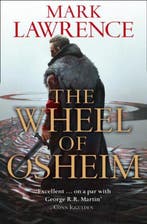 The Wheel of Osheim (Red Queens War, Book 3) 9780007531615, Verzenden, Zo goed als nieuw, Mark Lawrence