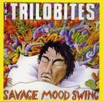 cd - The Trilobites - Savage Mood Swing, Verzenden, Zo goed als nieuw