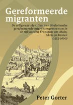 Gereformeerde migranten 9789087048693 Peter Gorter, Verzenden, Gelezen, Peter Gorter