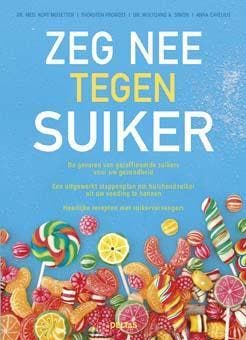 Zeg nee tegen suiker - Wolfgang. A. Simon 9789044740745, Verzenden, Zo goed als nieuw, Wolfgang. A. Simon