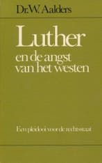 LUTHER EN DE ANGST VAN HET WESTEN 9789029707183 W. AALDERS, Boeken, Verzenden, Gelezen, W. AALDERS
