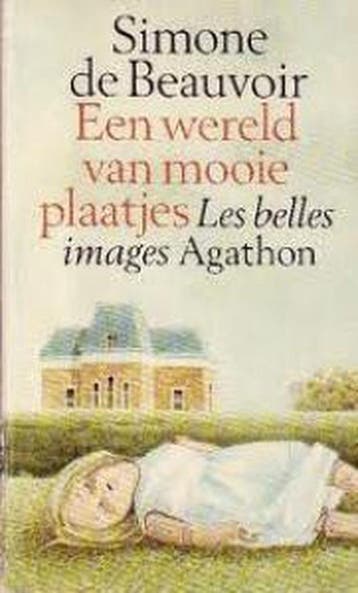 Een wereld van mooie plaatjes - Simone De Beauvoir, Verzenden, Gelezen, Simone De Beauvoir