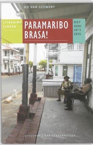 Het oog in t zeil stedenreeks - Paramaribo brasa!, Boeken, Literatuur, Ophalen of Verzenden, Nieuw